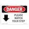 Signmission OSHA Danger, Please Watch Your Step Down Arrow, 10in X 7in Rigid Plastic, 10" W, 7" H, Landscape OS-DS-P-710-L-2117 - alternate 1